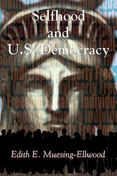 portada selfhood and u.s. democracy (en Inglés)
