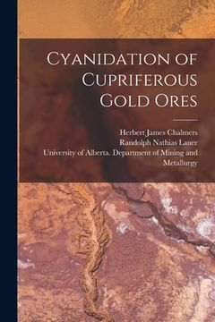 portada Cyanidation of Cupriferous Gold Ores (en Inglés)