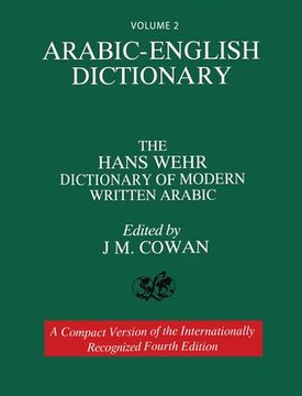 portada Volume 2: Arabic-English Dictionary: The Hans Wehr Dictionary of Modern Written Arabic. Fourth Edition.