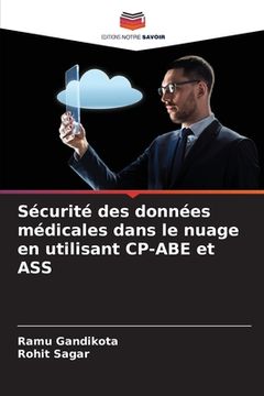 portada Sécurité des données médicales dans le nuage en utilisant CP-ABE et ASS (en Francés)