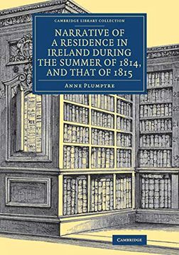 portada Narrative of a Residence in Ireland During the Summer of 1814, and That of 1815 (Cambridge Library Collection - Travel, Europe) (in English)