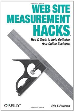 portada Web Site Measurement Hacks: Tips & Tools to Help Optimize Your Online Business (en Inglés)