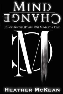 portada Mind Change: Changing the World one Mind at a Time (en Inglés)