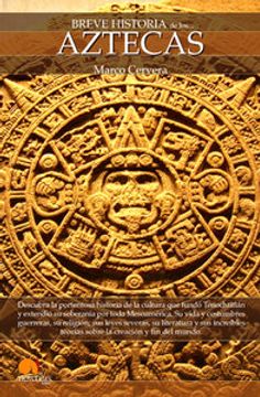 portada breve historia de los aztecas/ brief history of the aztecs