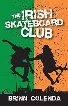 portada The Irish Skateboard Club (4) (Callahan Family Saga) (en Inglés)