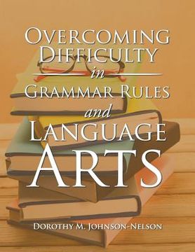 portada Overcoming Difficulty in Grammar Rules and Language Arts