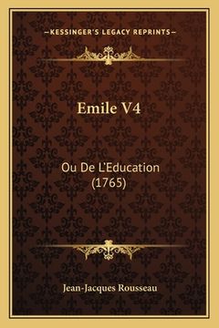 portada Emile V4: Ou De L'Education (1765) (en Francés)