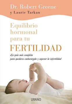 portada Equilibrio Hormonal Para tu Fertilidad: La Guía más Completa Para Quedarse Embarazada y Superar la Infertilidad