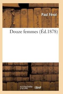 portada Douze Femmes (en Francés)