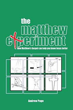 portada The Matthew Experiment: How Matthew's Gospel Can Help You Know Jesus Better