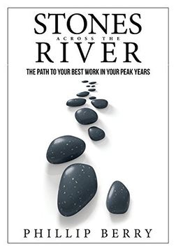 portada Stones Across the River: The Path to Your Best Work In Your Peak Years
