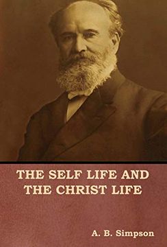 portada The Self Life and the Christ Life (en Inglés)