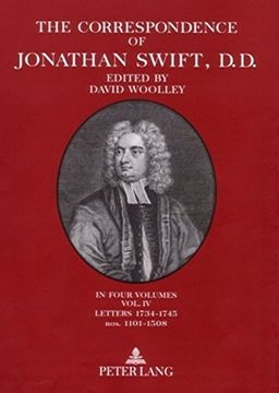 portada The Correspondence of Jonathan Swift, d. D. In Four Volumes Plus Index Volume- Volume iv: Letters 1734-1745, Nos. 1101-1508 (en Inglés)