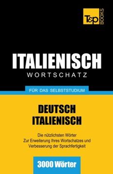 portada Italienischer Wortschatz für das Selbststudium - 3000 Wörter (German Edition)