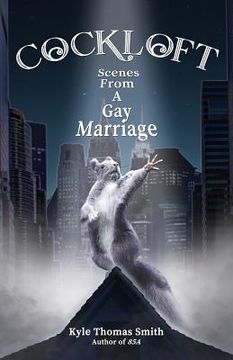 portada Cockloft: Scenes from a Gay Marriage (en Inglés)