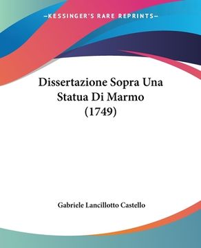 portada Dissertazione Sopra Una Statua Di Marmo (1749) (en Italiano)