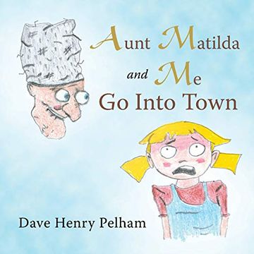portada Aunt Matilda and me go Into Town (in English)