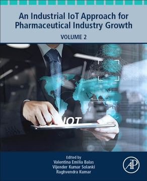 portada An Industrial iot Approach for Pharmaceutical Industry Growth: Volume 2 (en Inglés)