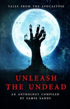 portada Unleash the Undead: Black and White Edition (in English)
