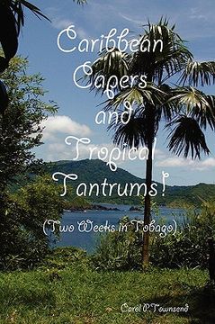 portada caribbean capers and tropical tantrums! (en Inglés)