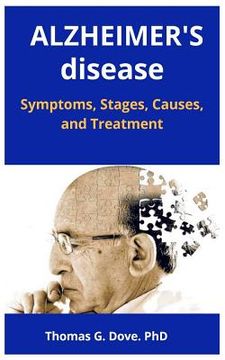 portada ALZHEIMER's disease: Symptoms, Stages, Causes, and Treatment (en Inglés)