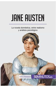 portada Jane Austen: La novela doméstica, entre realismo y análisis psicológico