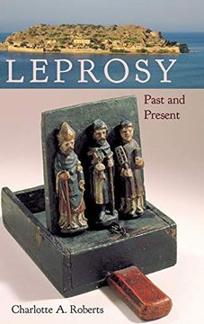 portada Leprosy: Past and Present (Bioarchaeological Interpretations of the Human Past: Local, Regional, and Global Perspectives) (in English)