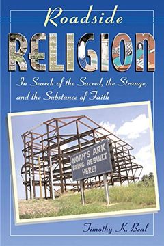 portada Roadside Religion: In Search of the Sacred, the Strange, and the Substance of Faith (en Inglés)