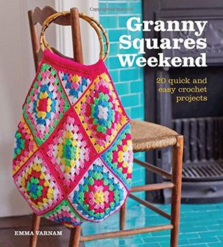 portada Granny Squares Weekend: 20 Quick and Easy Crochet Projects (en Inglés)