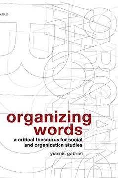 portada Organizing Words: A Critical Thesaurus for Social and Organization Studies (en Inglés)