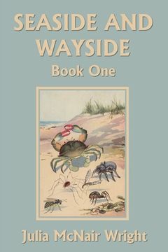 portada Seaside and Wayside, Book One (Yesterday's Classics) (en Inglés)