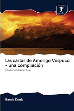 portada Las Cartas de Amerigo Vespucci - una Compilación: Sensacional Apertura