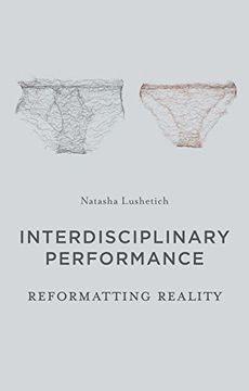 portada Interdisciplinary Performance: Reformatting Reality 