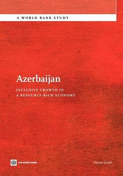 portada azerbaijan: inclusive growth in a resource-rich economy (en Inglés)