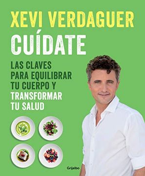 portada Cuídate: Las Claves Para Equilibrar Tu Cuerpo Y Transformar Tu Salud / Take Care of Yourself: The Keys to Balancing Your Body and Transforming Your He (in Spanish)