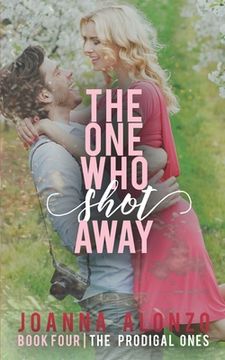 portada The One Who Shot Away: A Christian Romance (en Inglés)
