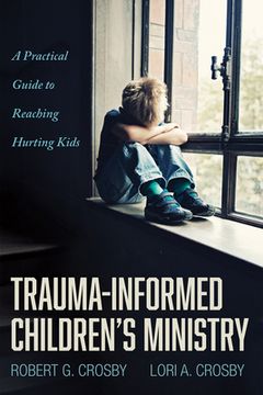 portada Trauma-Informed Children's Ministry (en Inglés)