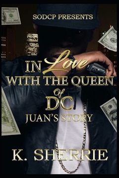 portada In Love With The Queen Of D.C.: Juan's Story (in English)