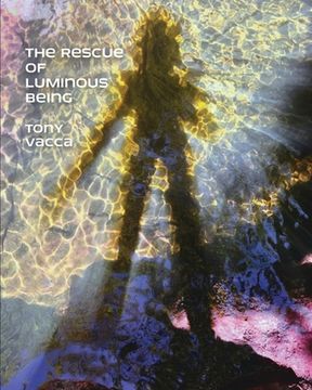 portada The Rescue of Luminous Being (en Inglés)