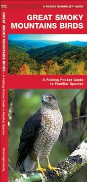 Great Smoky Mountains Birds: An Introduction to Familiar Species (en Inglés)