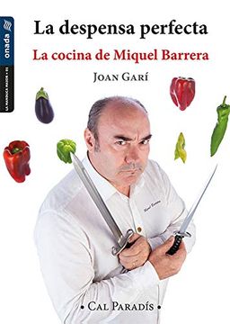 portada Despensa Perfecta, la. La Cocina de Miquel Barrera (la Manduca, Sèrie Maior) (in Spanish)