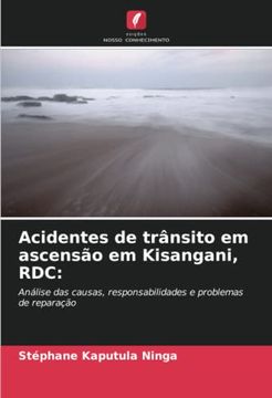 portada Acidentes de Trânsito em Ascensão em Kisangani, Rdc:  Análise das Causas, Responsabilidades e Problemas de Reparação