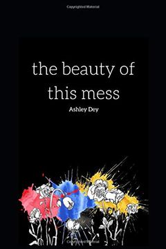 portada The Beauty of This Mess (en Inglés)
