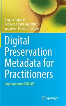portada Digital Preservation Metadata for Practitioners: Implementing Premis (in English)