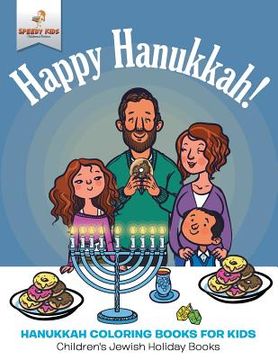 portada Happy Hanukkah - Hanukkah Coloring Books for Kids Children's Jewish Holiday Books (en Inglés)