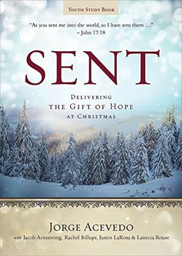 portada Sent Youth Study Book: Delivering the Gift of Hope at Christmas (Sent Advent) (en Inglés)