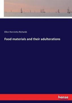 portada Food materials and their adulterations (en Inglés)