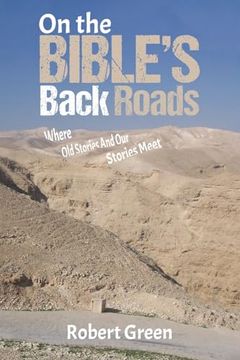 portada On the Bible's Back Roads: Where old Stories and our Stories Meet (en Inglés)