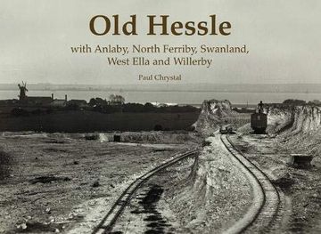 portada Old Hessle: With Anlaby, North Ferriby, West Ella and Willerby (in English)