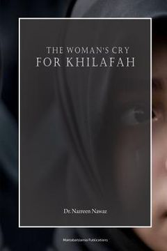 portada The Woman's Cry for Khilafah (en Inglés)